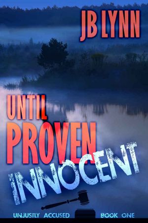 [Unjustly Accused 01] • Until Proven Innocent